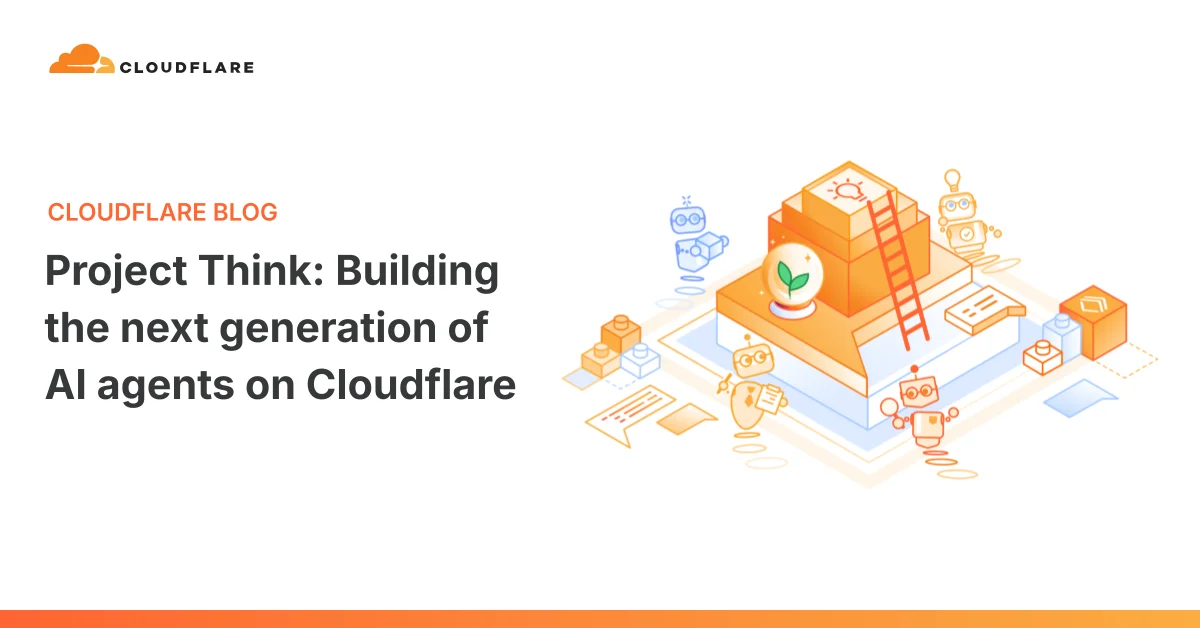 Cloudflare Unveils Project Think for AI Agents | StartupHub.ai