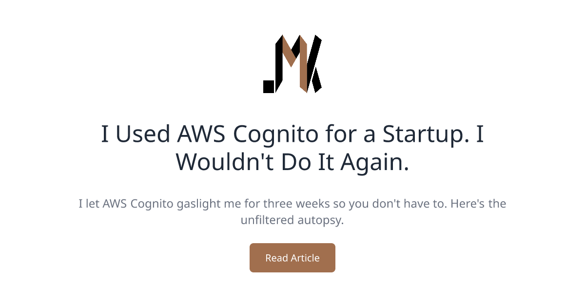 I Used AWS Cognito for a Startup. I Wouldn't Do It Again.